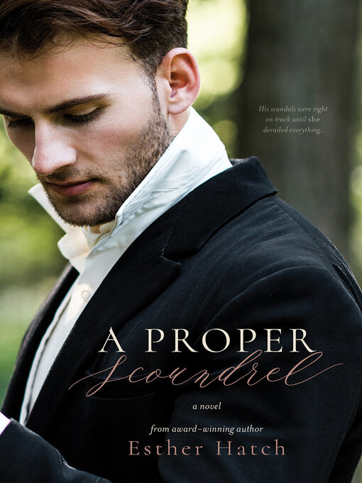 Title details for A Proper Scoundrel by Esther Hatch - Available